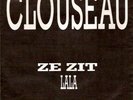 CLOUSEAU - ZE ZIT / PRACHTSTAAT
