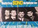 Theres A Bond Between Us - The Graham Bond Organisation