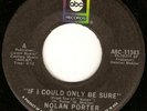 NORTHERN SOUL / NOLAN PORTER  / IF I CAN ONLY BE SURE