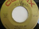 Teen 45-BILLY SILLS - Come Back Joe - on COLPIX