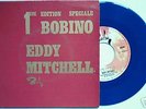 EDDY MITCHELL speciale bobino vinyl bleu 45t