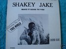 SHAKEY JAKE  lp on Good Time 1001        