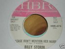 BILLY STORM..PLEASE DONT MENTION HER NAME...LISTEN
