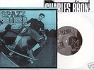 SPAZZ / CHARLES BRONSON 7