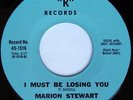 rare Northern Soul 45 MARION STEWART i must be losing