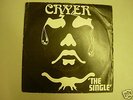 CRYER THE SINGLE NWOBHM SINGLE EXCELLENT VERY RARE
