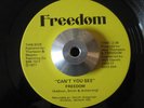 Modern Soul 45 FREEDOM Can't You See HEAR Rare