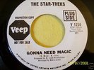 NORTHERN SOUL GEM--STAR-TREKS--GONNA NEED MAGIC--VEEP