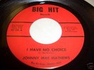 Johnnie Mae Matthews NORTHERN SOUL 45 I Have No Choice