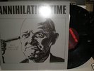 ANNIHILATION TIME-1st LP BLACK/WHITE Tear It Up Infest