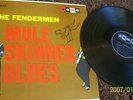 fendermen mule skinner blues