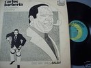 CARLOS BARBERIA Y SU ORQ.KUBAVANA-ONE WAY ONLY..SALSA