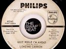 LONZINE CANNON -QUIT WHILE I'M AHEAD- NORTHERN SOUL 7