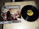 SUBHUMANS Incorrect Thoughts lp FRIENDS DOA Black Flag