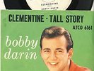 Bobby Darin - Clementine / Tall Story (1958) ATCO * PS
