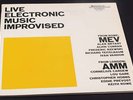 MEV/AMM/LIVE ELECTRONIC MUSIC IMPROVISED/MAINSTREAM