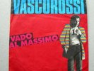 VASCO ROSSI - 45 GIRI - VADO AL MASSIMO -GERMANIA- RARO