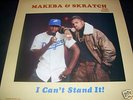 MAKEBA & SKRATCH I CAN'T STAND IT / AIN'T IT FUNKY 12