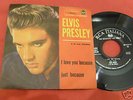 ELVIS PRESLEY 45 I LOVE YOU BECAUSE ITALY NM