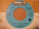 RARE NORTHERN -LEE BRACKETT - SAVE A FOOLISH MAN - HEAR
