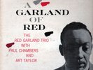 RED GARLAND TRIO - A GARLAND OF RED LP ON PRESTIGE EX
