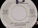 RARE NORTHERN 45 - YVONNE BAKER - YOU DIDN'T SAY A WORD