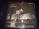 MICHAEL GARRICK Sextet Jazz Praises At St Pauls LP RARE
