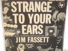 STRANGE TO YOUR EARS electronic tape LP 1953 J. Fassett
