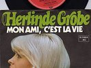 HERLINDE GROBE - Mon Ami, C'est La Vie  7