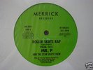 MR.P & THE STAR SKATE CREW ROLLER SKATE RAP ELECTRO RAP