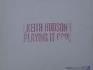 LP Keith Hudson: Playing it cool; playing it right