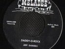ROCKABILLY 45 JEFF DANIELS DADDY-O-ROCK MELADEE117 HEAR