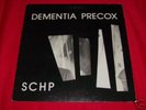 Dementia Precox - Schp, Cold Wave, Minimal, Synth,Punk