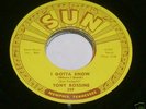 TONY ROSSINE I GOTTA KNOW/IS IT TOO LATE 45 SUN MEMPHIS