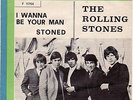 THE ROLLING STONES : I WANNA BE YOUR MAN / STONED