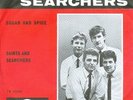 THE SEARCHERS- SUGAR AND SPICE ( HOLLAND PS ) 1963