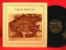 FIRST FRIDAY 1970 PRIVATE BLUES RURAL ROCK PSYCH LP