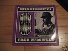 MISSISSIPPI FRED MCDOWELL delta blues LP   SUPER RARE 