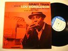 LOU DONALDSON Gravy Train BLUE NOTE LP NY USA NEAR MINT