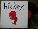 HICKEY   In The Beginning LP F-ckboys Probe RARE 