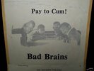 BAD BRAINS pay to cum ORIGINAL w/sleeve PROMO insert NR