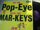 MAR-KEYS LP--DO THE POP-EYE--HA-K 8011