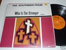 The Southern Four GOSPEL LP Who Is The Stranger CHAMP