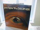 JOHN TAYLOR TRIO / DECIPHER / MPS ORIGINAL / UNPLAYED