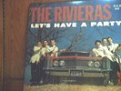 THE RIVIERAS  'LET'S HAVE A PARTY' 1ST PR. U.S.A. 102