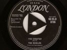 The Shields - You Cheated (UK London HLD 8706)