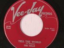 DELLS: Tell The World 45 (repro) rare Vocal Groups