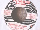 Northern Soul 45-Quotations-I Don't Have To Worry