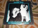 DARK DAY Exterminating Angel lp ORIG 1980 Chromatics 