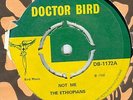 ETHIOPIANS -NOT ME  -OG UK 1968 DOCTOR BIRD 7